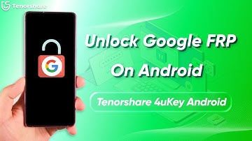 Tenorshare 4uKey Review: How to Unlock Google FRP on Android in Minutes