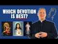 There are Many Catholic Devotions - Which One is Best?