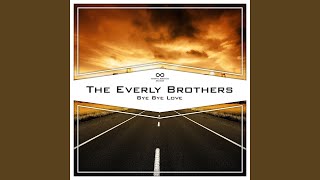 Video thumbnail of "The Everly Brothers - Bye Bye Love"