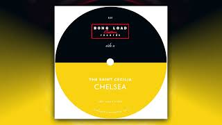 The Saint Cecilia - Chelsea (Official Audio)