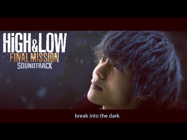 Valentine feat. RUI u0026 Afro Jack - Break Into The Dark OST High u0026 Low (Unofficial Lyrics Video) class=