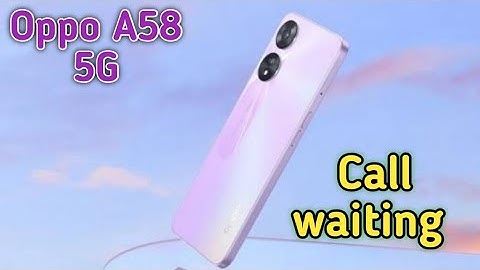 How To Call Waiting In Oppo A58 5G,Oppo A58 5G Mein Call Waiting Setting Kaise