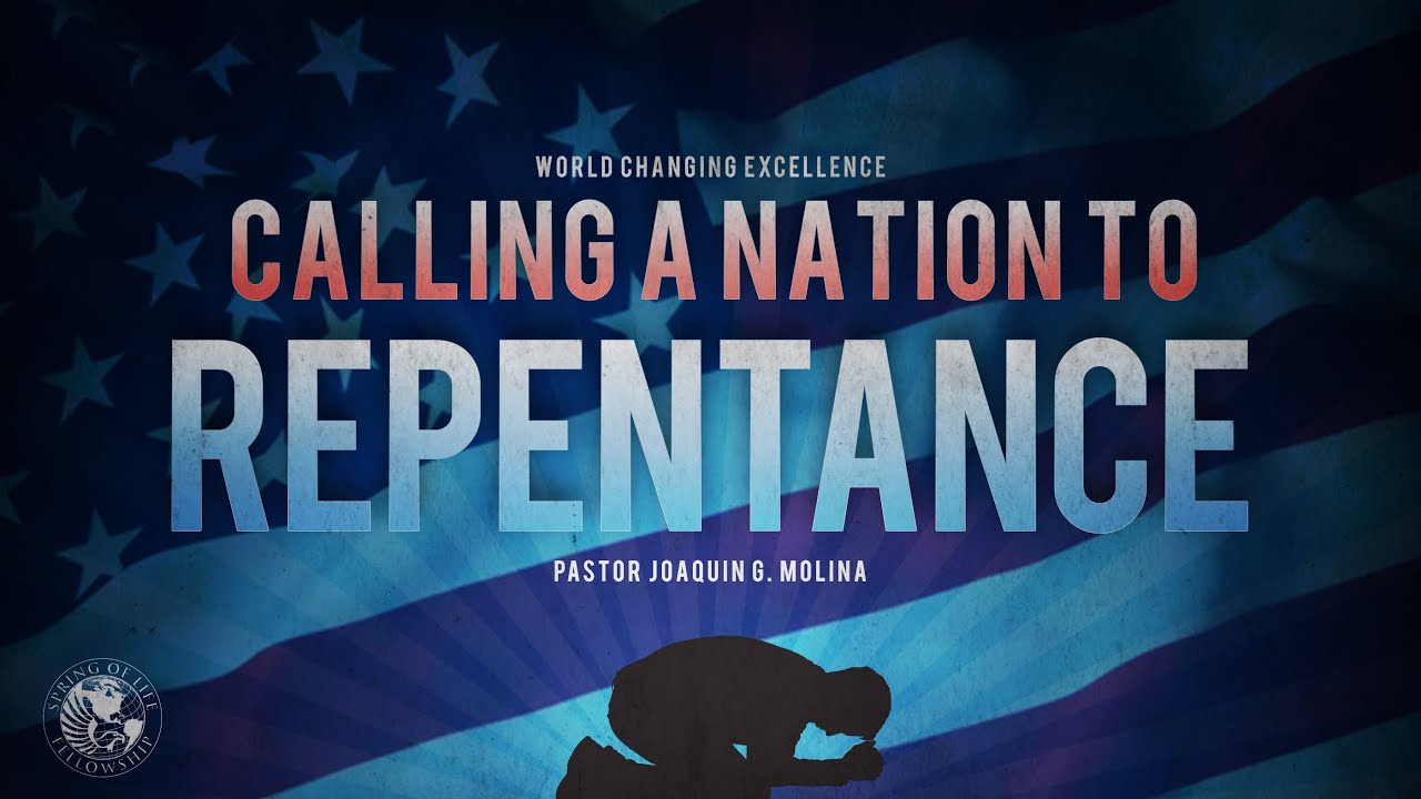 Repenting Nation WCE - Calling a Nation to repentance - Ps. Joaquin G. Molina - YouTube