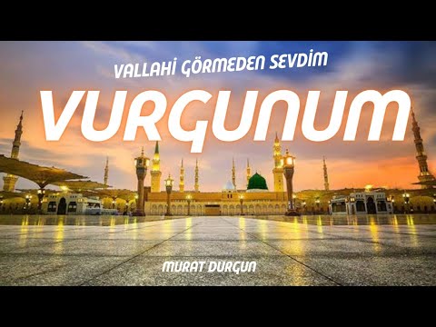 VURGUNUM / Vallahi Görmeden Sevdim/Müziksiz süper ilahi/Murat Durgun/Fırat Türkmen cover