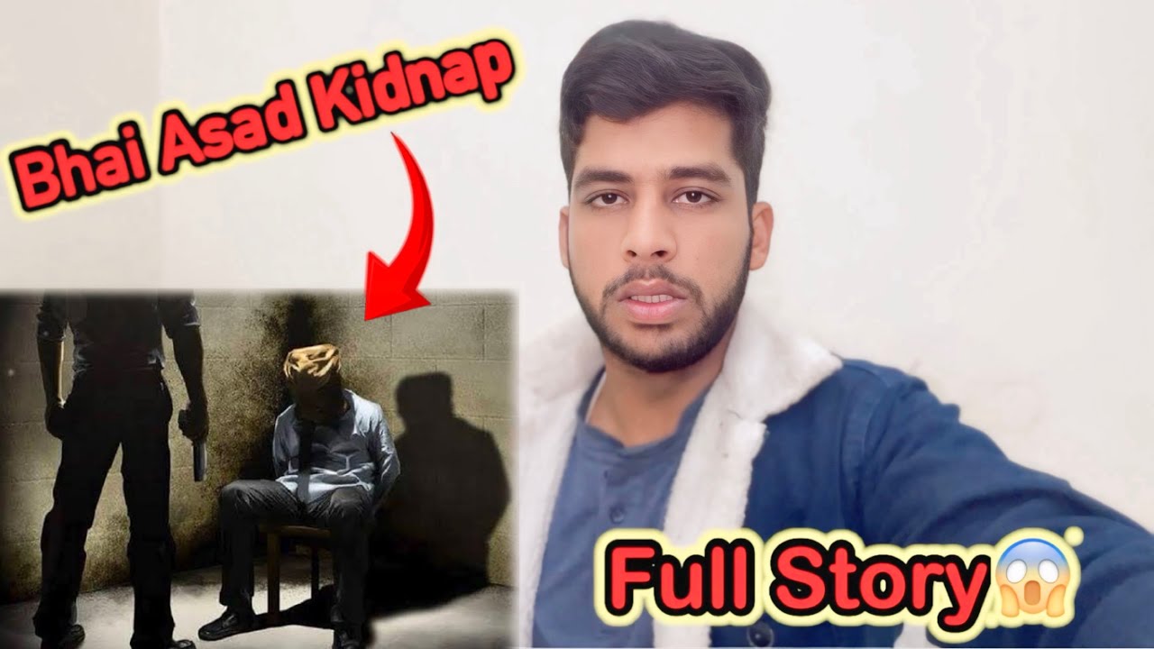 Bhai Asad Kidnap🥺7 Day Ki Full Story🤔/Dulha Bhai 