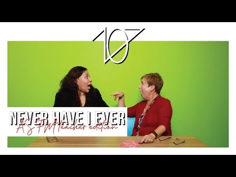ASFM Teachers Play Never Have I Ever
