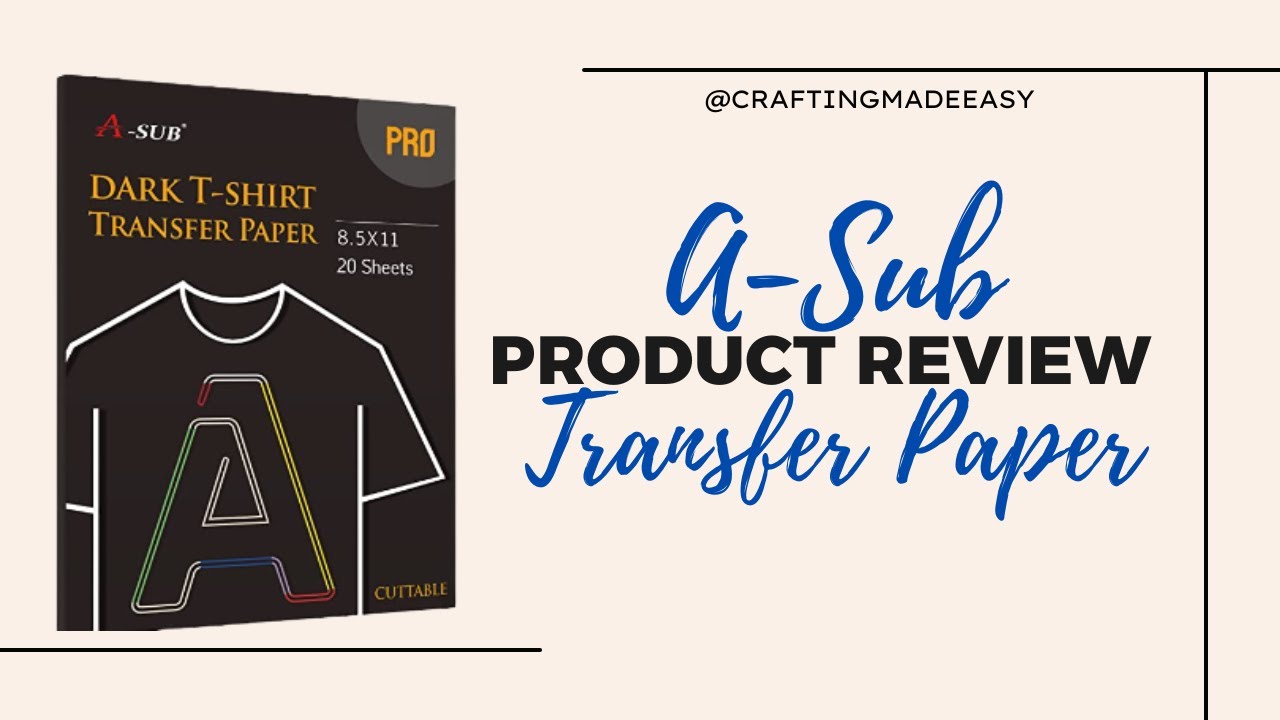 Product Review: A-Sub Dark T-Shirt Transfer Paper 