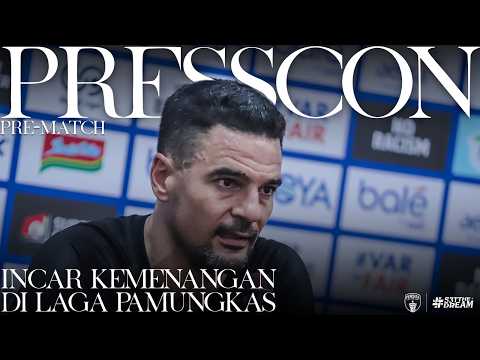 INCAR KEMENANGAN DI LAGA PAMUNGKAS | PRE-MATCH PRESS CONFERENCE