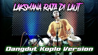 Cover Kendang - Laksmana Raja Di Laut - Iyeth Bustami - Koplo Version - Terbaru 2021