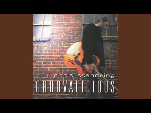 Chris Standring - Groovalicious