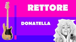 Rettore - Donatella Linea di Basso