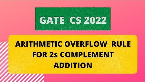 GATE CS 2022/Arithmetic Overflow For 2s Complement Addition/Let R1 and R2 be two 4 bit registers ...