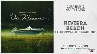 Curren$y &amp; Harry Fraud - “Riviera Beach“ Ft. Conway the Machine (The OutRunners)