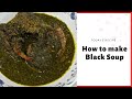 How To Prepare Esan Black Soup : How To Prepare Esan Black Soup Download Terror Part 2 2018 Latest Yoruba Movie October 31 2020 Surya S Like : Black soup recipe makes black soup really easy to cook.