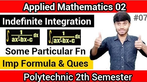 Applied Maths 02 : Indefinite Integration 07 | Integration Of Some Particular Function 02 | Imp Q