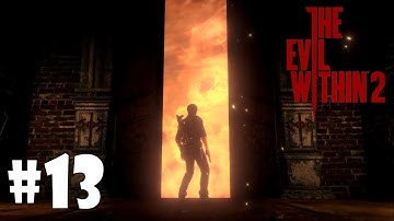 THE EVIL WITHIN 2 PS4 Walkthrough | Chapter 13 : Stronghold | No Commentary