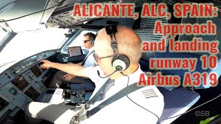 Alicante (ALC) | Landing runway 10 | Airbus A319 Cockpit view | 4 4k cameras + audio + ATC + ATIS