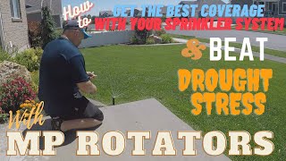 How to Get the Best Coverage w/ Your Sprinkler System & Beat Drought Stress  MP Rotators Review Pt 2