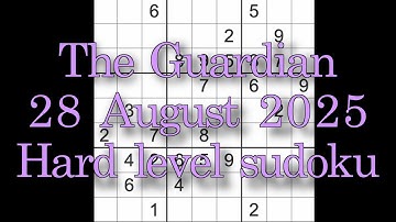 Sudoku solution – The Guardian 28 August 2025 Hard level