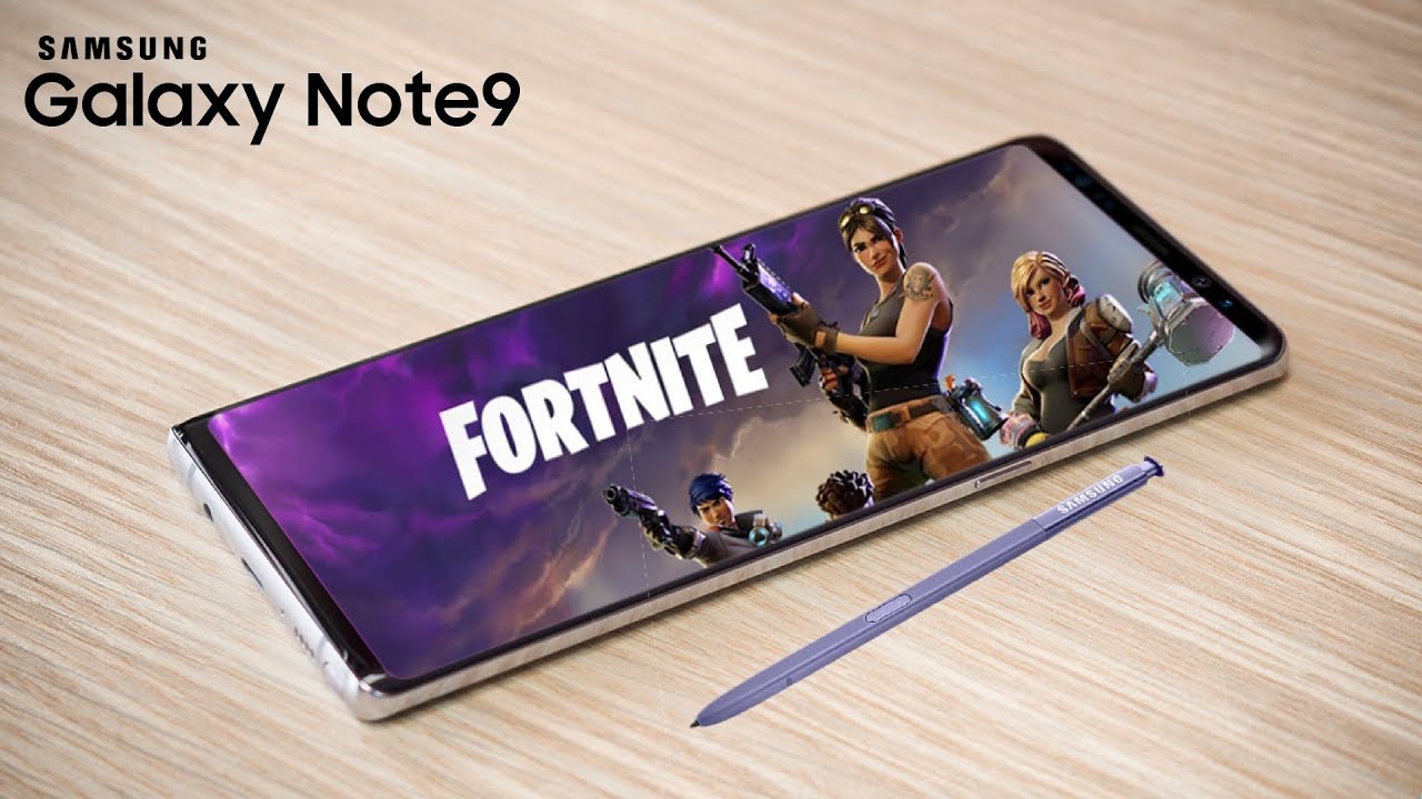 samsung galaxy note 9 fortnite fans won t like this - fortnite for samsung galaxy note 3