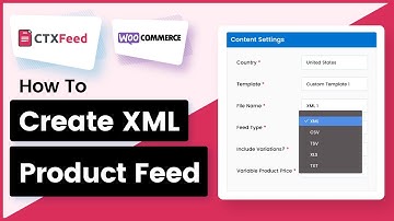 How to Create an XML Product Feed For WooCommerce Using Product Feed Generator | CTX Feed -WebAppick