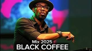 🔥 AFRO / MELODIC HOUSE 2025 - DEEP & HYPNOTIC SET 🔥 BLACK COFFEE