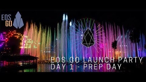 EOS Go Launch Party - Day 1 - Prep Day