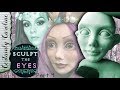 How to Sculpt the Eyes, Doll Portrait Sculpting P4, How to Sculpt with Polymer Clay Focus on Eyes