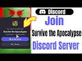 How to Join Survive the Apocalypse Discord Server on Mobile