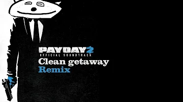 Payday 2 - Clean Getaway Remix By Goatfan300 FS