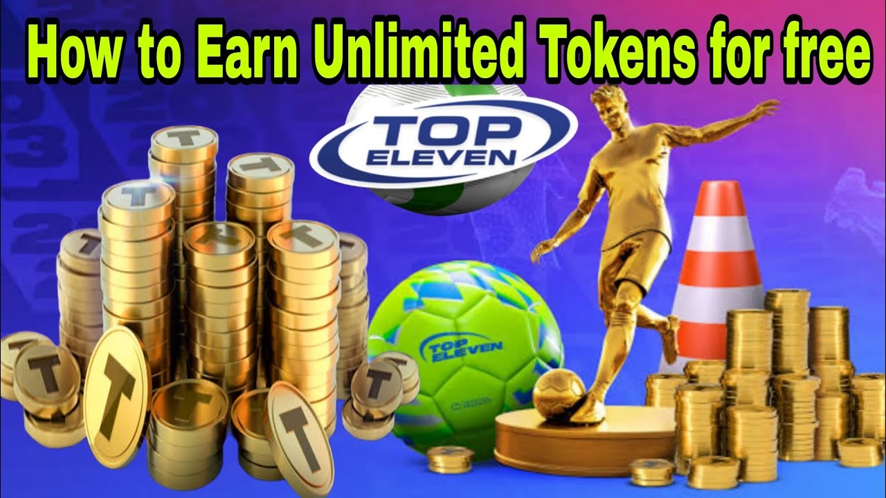 How to earn Unlimited Tokens in Top Eleven 2024 for Free! Earn Token  Realistic way - YouTube