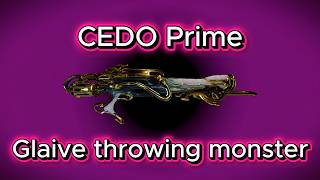 Warframe / CEDO Prime / A Masterpiece