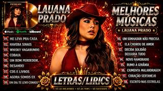Lauana Prado 2026 - As Mais Tocadas do Lauana Prado 2026 -  Sucessos Sertanejos  Música Sertaneja
