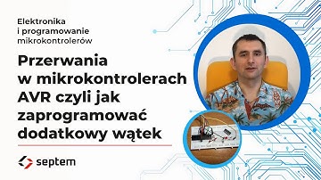 4. Przerwania w mikrokontrolerach AVR czyli jak zaprogramować dodatkowy wątek