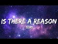 Tems - Is There A Reason (Lyrics)