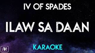 IV Of Spades - Ilaw sa Daan (Karaoke/Instrumental)