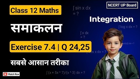 Class 12 Ex 7.4 Q24,25 Maths | Chapter 7 Integration | Ex 7.4 Q24,25 Class 12 Maths NCERT Solution |