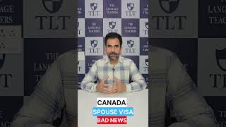 CANADA SPOUSE VISA BAD NEWS #shorts #ytshorts #trending #viral #sowp #ielts #interview #b1b2visa #yt