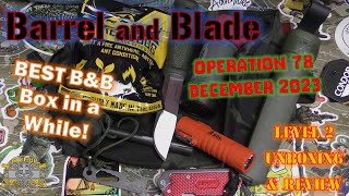 BEST BOX IN A LONG TIME! Barrel & Blade Operation 78  December 2023 Level 2  Unboxing & Review