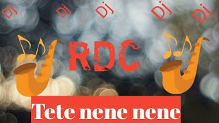 Dj RDC _tete nene nene2020