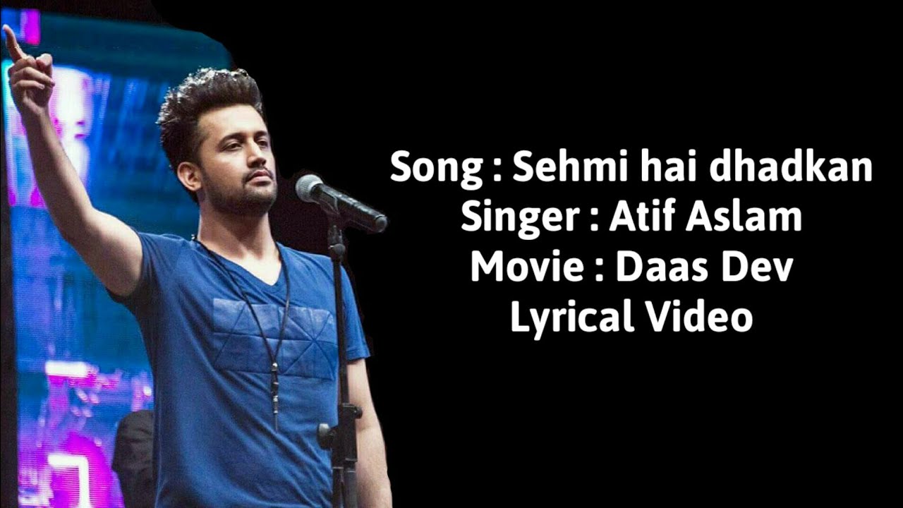 Sehmi hai dhadkan lyrical video   Atif Aslam   Daas Dev  full song with translation