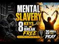 8 Keys to Break Free from Mental Slavery | 20 Minutes with Pkay