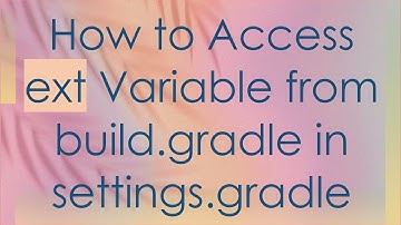 How to Access ext Variable from build.gradle in settings.gradle