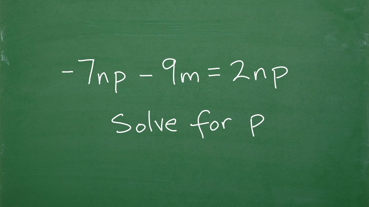 ⁣-7np – 9m = 2np + 3, solve for p
