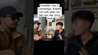 J. Lalrosanga Dawr A Lun Viau Dawn.