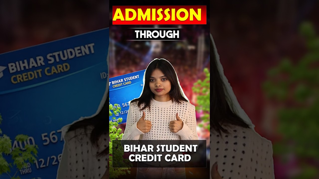 Bihar Student Credit Card Scheme 2026 | How to Get ₹4 Lakh Education Loan Easily