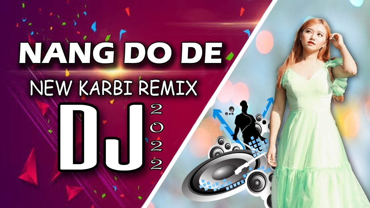 NANG DO DENEW KARBI REMIX DJ SONGDJ PRINCE RONGPI2021 22