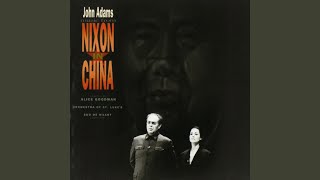 Nixon in China, Act I, Scene 3: Mr. Premier, Distinguished Guests