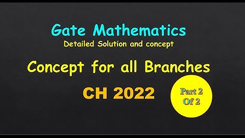 GATE 2022 Mathematics (Chemical Engineering)  – Full Detailed Solutions & Concepts(part 2) #gate2026
