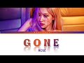 1 HOUR LOOP로제 (ROSÉ) - GONE  Lyrics